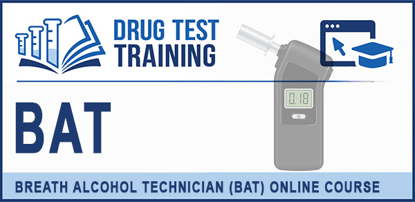 Breath Alcohol Technician (BAT) Online Course