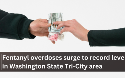 Fentanyl overdoses surge to record levels in Washington State Tri-City area